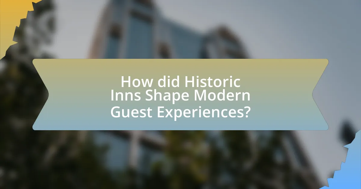 How did Historic Inns Shape Modern Guest Experiences?